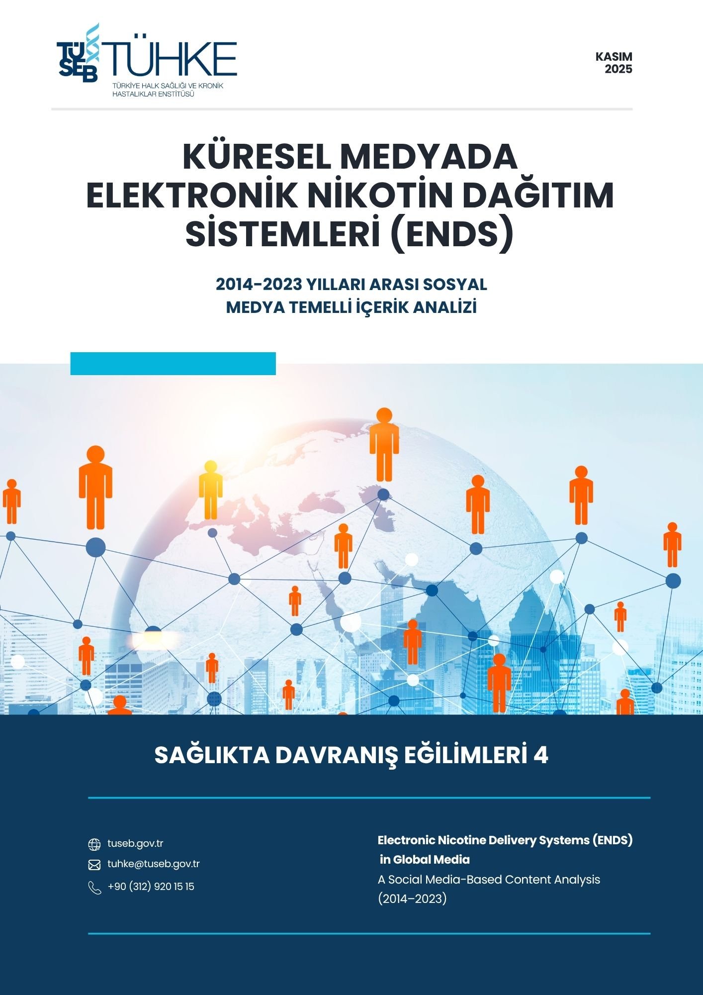 Küresel Medyada Elektronik Nikotin Dağıtım Sistemleri (ENDS): 2014–2023 Sosyal Medya Temelli İçerik Analizi