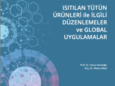 Isıtılan Tütün Ürünleri İle İlgili Düzenlemeler ve Global Uygulamalar