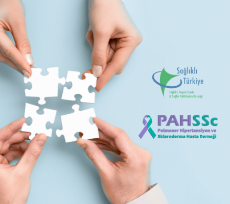 Sağlıklı Hayatı Teşvik ve Sağlık Politikaları Derneği ile Pulmoner Hipertansiyon & Skleroderma Hasta Derneği Güçlerini Birleştirdi