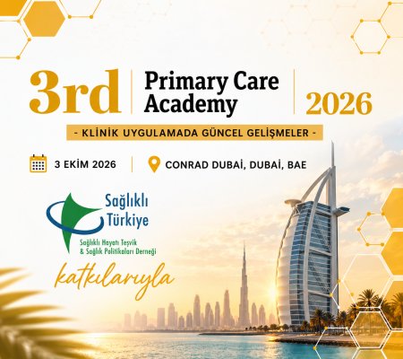 Sağlıklı Hayatı Teşvik ve Sağlık Politikaları Derneği, 3rd Primary Care Academy 2026’da