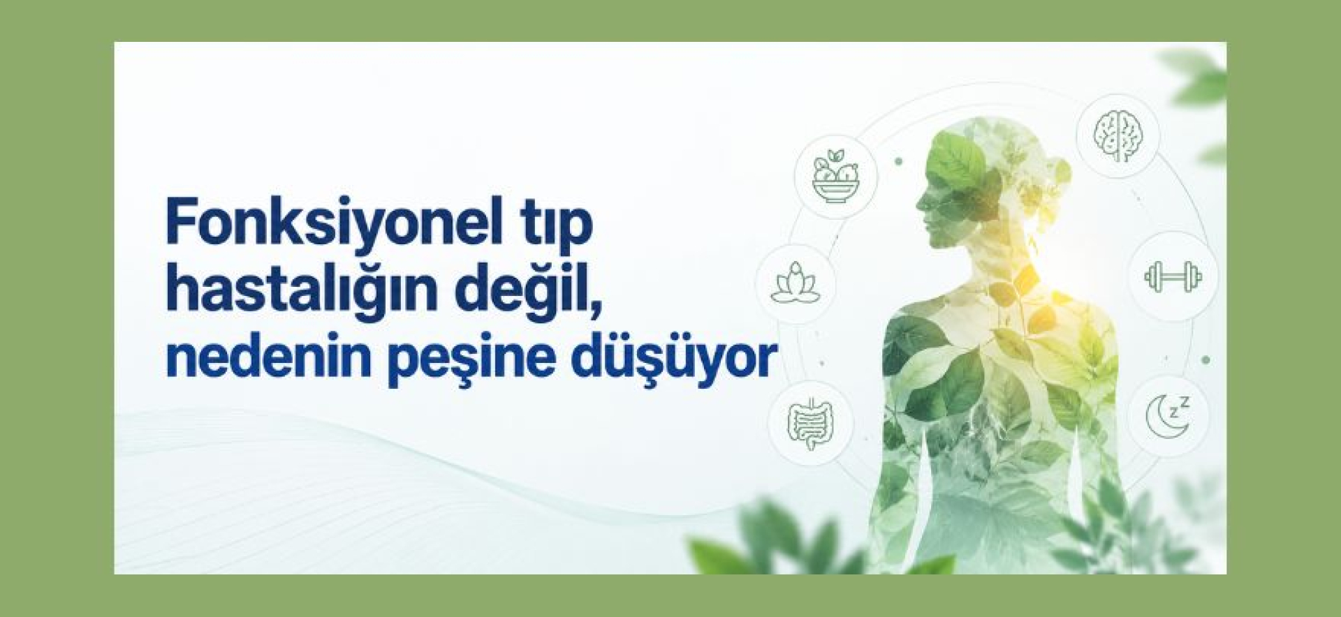 fonksiyonel tıp, bütüncül sağlık, kök neden analizi
